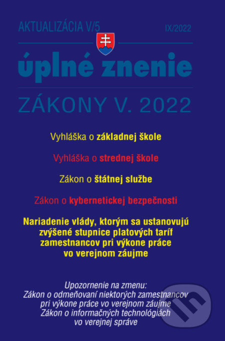 Kniha: Aktualizácia V/5 / 2022 - štátna služba, inf. technológie verejnej správy (Poradca s.r.o.). Poradca s.r.o., 2022 Kniha: Aktualizácia V/5 / 2022 - štátna služba, inf. technológie verejnej správy (Poradca s.r.o.). Poradca s.r.o., 2022