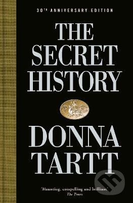 Kniha: The Secret History (Donna Tartt). Penguin Books, 2022 Kniha: The Secret History (Donna Tartt). Penguin Books, 2022