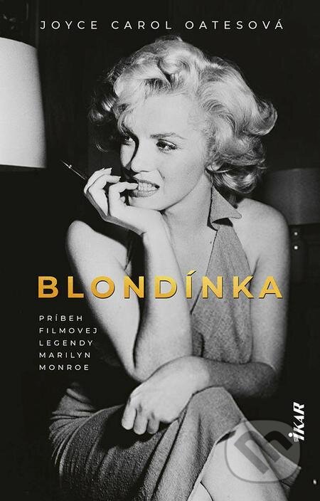 E-kniha: Blondínka (Joyce Carol Oates). Ikar, 2022 E-kniha: Blondínka (Joyce Carol Oates). Ikar, 2022