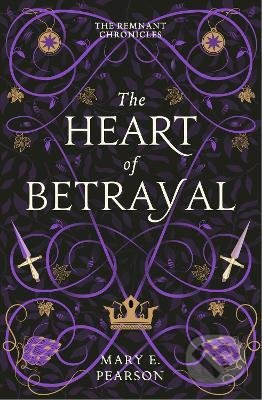 Kniha: The Heart of Betrayal (Mary E. Pearson). Hodder and Stoughton, 2022 Kniha: The Heart of Betrayal (Mary E. Pearson). Hodder and Stoughton, 2022