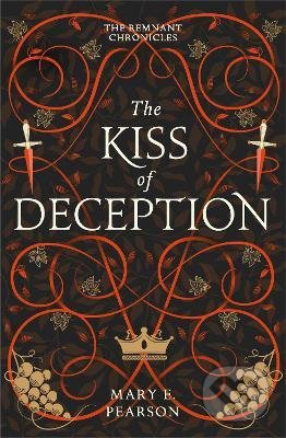 Kniha: The Kiss of Deception (Mary E. Pearson). Hodder and Stoughton, 2022 Kniha: The Kiss of Deception (Mary E. Pearson). Hodder and Stoughton, 2022