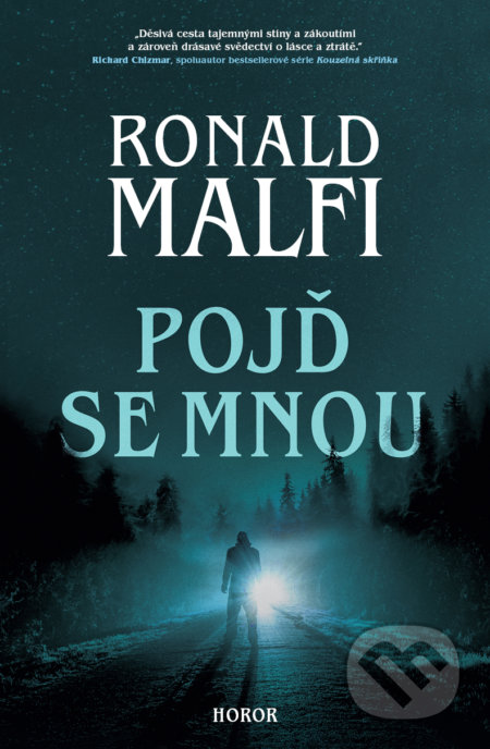 Kniha: Pojď se mnou (Ronald Malfi). Fobos, 2022 Kniha: Pojď se mnou (Ronald Malfi). Fobos, 2022