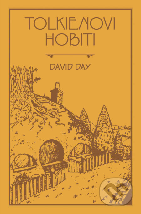 Kniha: Tolkienovi hobiti (David Day). Fobos, 2023 Kniha: Tolkienovi hobiti (David Day). Fobos, 2023