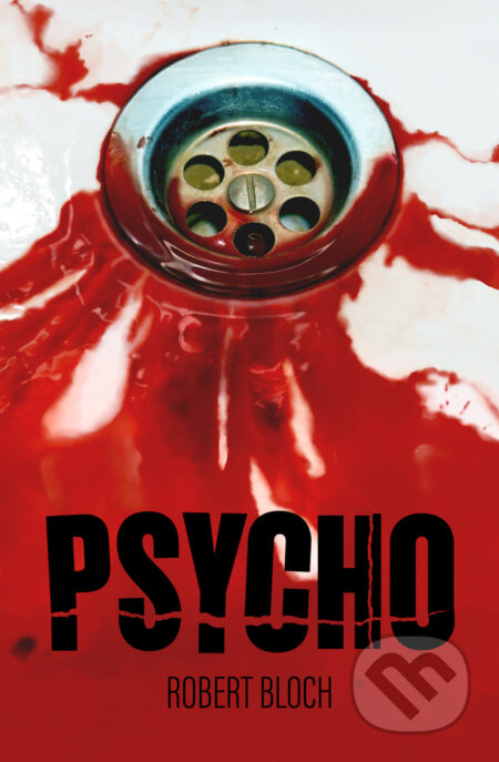 Kniha: Psycho (český jazyk) (Robert Bloch). Fobos, 2022 Kniha: Psycho (český jazyk) (Robert Bloch). Fobos, 2022