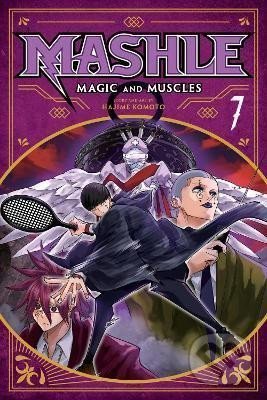 Kniha: Mashle: Magic and Muscles 7 (Hajime Komoto). Viz Media, 2022 Kniha: Mashle: Magic and Muscles 7 (Hajime Komoto). Viz Media, 2022