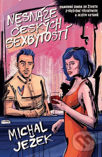 Kniha: Nesnáze českých sexbytostí (Michal Ježek). Kontrast, 2022 Kniha: Nesnáze českých sexbytostí (Michal Ježek). Kontrast, 2022