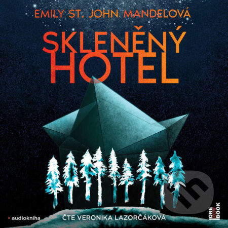Skleněný hotel - Emily St. John Mandelová, OneHotBook, 2022