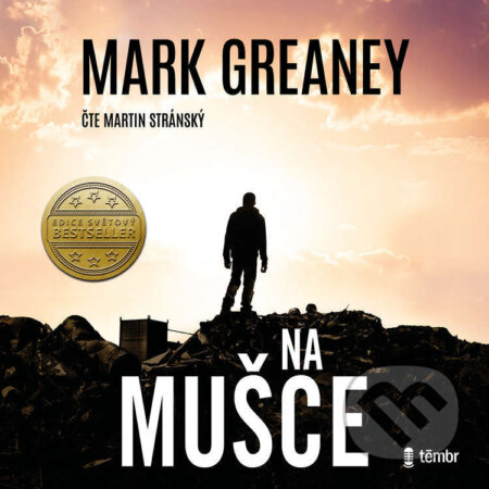 Audiokniha: Na mušce (Mark Greaney). Témbr, 2022 Audiokniha: Na mušce (Mark Greaney). Témbr, 2022
