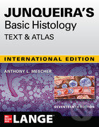 Kniha: Junqueira's Basic Histology (Anthony L. Mescher). McGraw-Hill, 2021 Kniha: Junqueira's Basic Histology (Anthony L. Mescher). McGraw-Hill, 2021