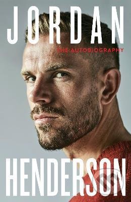 Kniha: The Autobiography (Jordan Henderson). Penguin Books, 2022 Kniha: The Autobiography (Jordan Henderson). Penguin Books, 2022