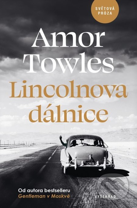 Kniha: Lincolnova dálnice (Amor Towles), 2022 Kniha: Lincolnova dálnice (Amor Towles), 2022
