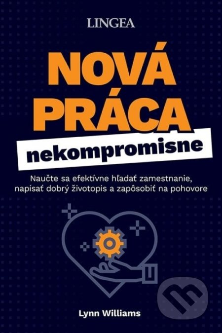 Kniha: Nová práca (Lynn Williams). Lingea, 2022 Kniha: Nová práca (Lynn Williams). Lingea, 2022