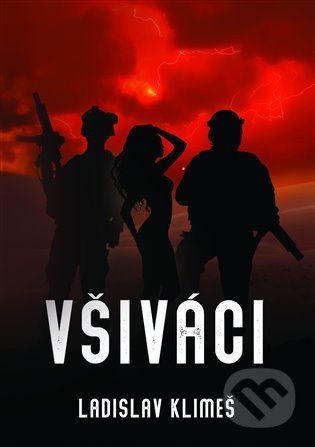 Kniha: Všiváci (Ladislav Klimeš). Martin Koláček - E-knihy jedou, 2022 Kniha: Všiváci (Ladislav Klimeš). Martin Koláček - E-knihy jedou, 2022