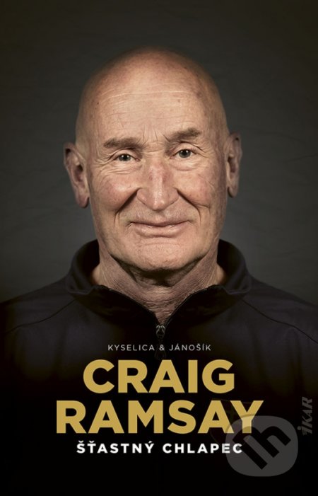 Kniha: Craig Ramsay: Šťastný chlapec (Peter Jánošík a Tomáš Kyselica), 2022 Kniha: Craig Ramsay: Šťastný chlapec (Peter Jánošík a Tomáš Kyselica), 2022