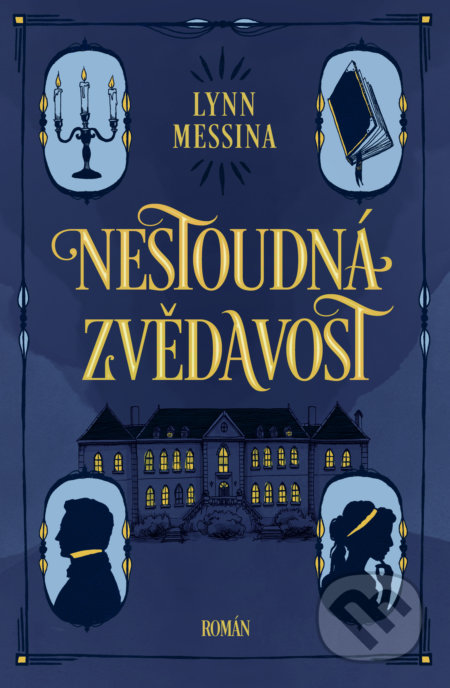 Kniha: Nestoudná zvědavost (Lynn Messina). Kontrast, 2022 Kniha: Nestoudná zvědavost (Lynn Messina). Kontrast, 2022