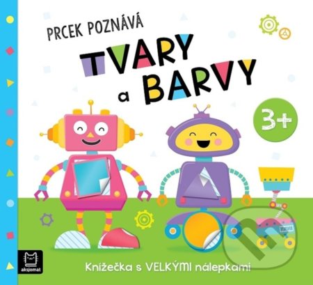 Kniha: Prcek poznává tvary a barvy 3+ (Agnieszka Bator a Maria Susujewa). Aksjomat, 2022 Kniha: Prcek poznává tvary a barvy 3+ (Agnieszka Bator a Maria Susujewa). Aksjomat, 2022