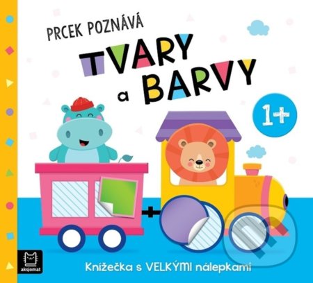 Kniha: Prcek poznává tvary a barvy 1+ (Agnieszka Bator a Maria Susujewa). Aksjomat, 2022 Kniha: Prcek poznává tvary a barvy 1+ (Agnieszka Bator a Maria Susujewa). Aksjomat, 2022