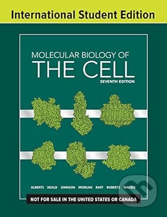 Kniha: Molecular Biology of the Cell (Bruce Alberts). W. W. Norton & Company, 2022 Kniha: Molecular Biology of the Cell (Bruce Alberts). W. W. Norton & Company, 2022