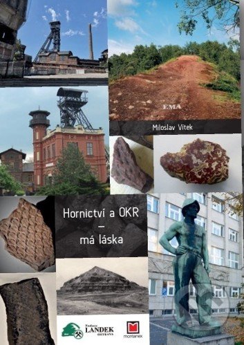 Kniha: Hornictví a OKR (Montanex). Montanex, 2022 Kniha: Hornictví a OKR (Montanex). Montanex, 2022