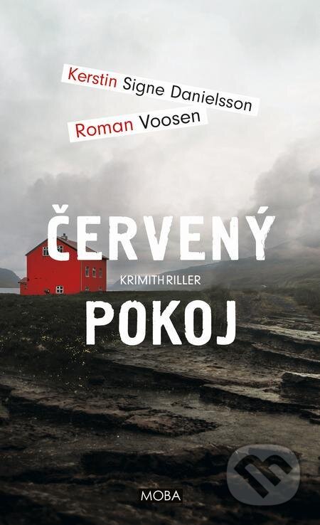 E-kniha: Červený pokoj (Kerstin Signe Danielsson a Roman Voosen). Moba, 2022 E-kniha: Červený pokoj (Kerstin Signe Danielsson a Roman Voosen). Moba, 2022