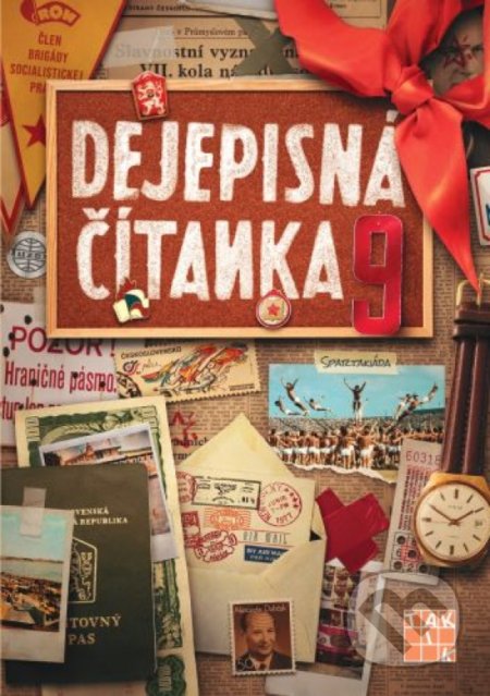 Kniha: Dejepisná čítanka 9 (Ľubica Tarabíková). Taktik, 2022 Kniha: Dejepisná čítanka 9 (Ľubica Tarabíková). Taktik, 2022
