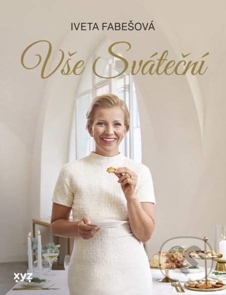 Kniha: Vše sváteční (Iveta Fabešová a Marie Janků-Sandtnerová). XYZ, 2022 Kniha: Vše sváteční (Iveta Fabešová a Marie Janků-Sandtnerová). XYZ, 2022