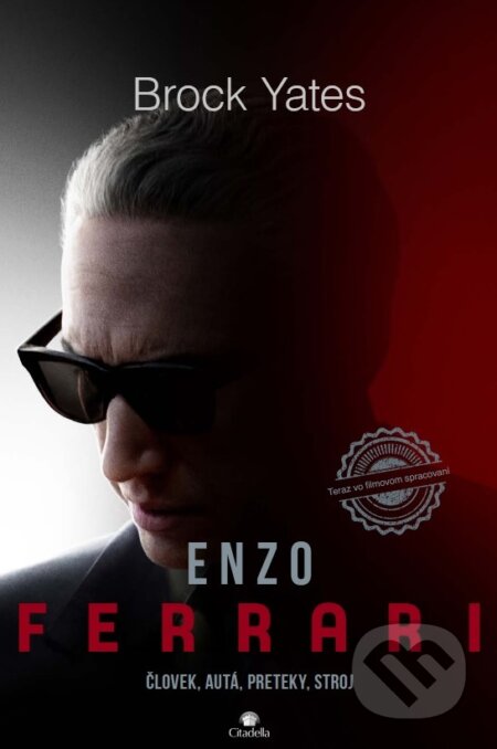 Kniha: Enzo Ferrari (Brock Yates). Citadella, 2023 Kniha: Enzo Ferrari (Brock Yates). Citadella, 2023