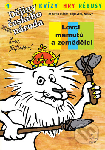 Kniha: Lovci mamutů a zemědělci (Lucie Seifertová). Petr Prchal, 2022 Kniha: Lovci mamutů a zemědělci (Lucie Seifertová). Petr Prchal, 2022