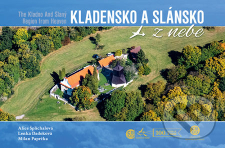 Kniha: Kladensko a Slánsko z nebe (Malované Mapy). Malované Mapy, 2022 Kniha: Kladensko a Slánsko z nebe (Malované Mapy). Malované Mapy, 2022