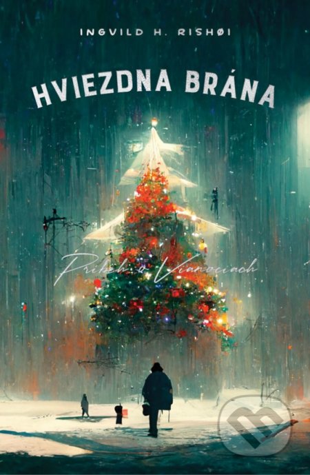 Kniha: Hviezdna brána (Ingvild H. Rishøi), 2022 Kniha: Hviezdna brána (Ingvild H. Rishøi), 2022