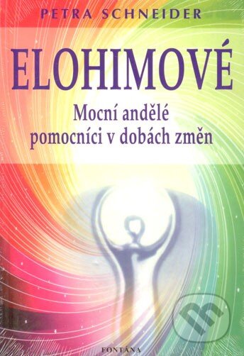 Kniha: Elohimové (Petra Schneider). Fontána, 2014 Kniha: Elohimové (Petra Schneider). Fontána, 2014