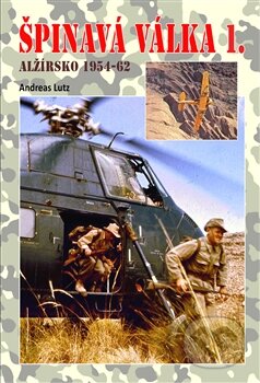 Kniha: Špinavá válka 1. (Andreas Lutz). Českycestovatel.cz, 2014 Kniha: Špinavá válka 1. (Andreas Lutz). Českycestovatel.cz, 2014