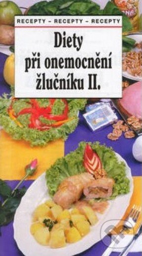 Kniha: Diety při onemocnění žlučníku II. (Tamara Tarnovská). MAC, 2014 Kniha: Diety při onemocnění žlučníku II. (Tamara Tarnovská). MAC, 2014