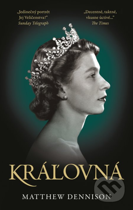 Kniha: Kráľovná (Matthew Dennison). Slovart, 2023 Kniha: Kráľovná (Matthew Dennison). Slovart, 2023