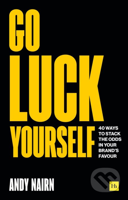 Kniha: Go Luck Yourself (Andy Nairn). Harriman, 2021 Kniha: Go Luck Yourself (Andy Nairn). Harriman, 2021