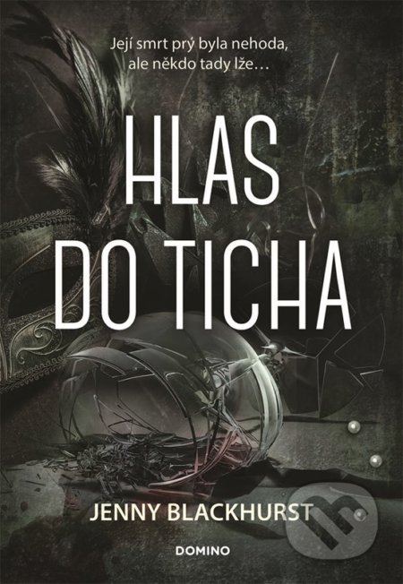 Kniha: Hlas do ticha (Jenny Blackhurst). Domino, 2022 Kniha: Hlas do ticha (Jenny Blackhurst). Domino, 2022