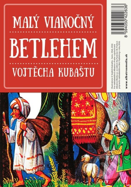 Malý vianočný betlehem Vojtěcha Kubaštu (Vojtěch Kubašta). Albatros SK, 2022 Malý vianočný betlehem Vojtěcha Kubaštu (Vojtěch Kubašta). Albatros SK, 2022