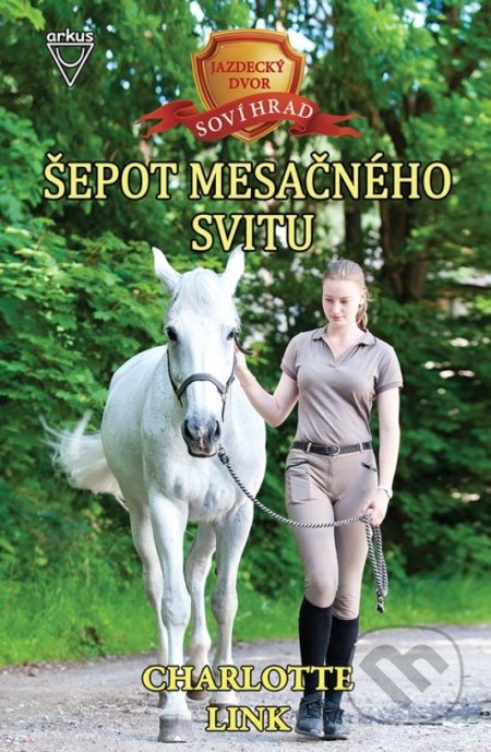 Kniha: Šepot mesačného svitu (Charlotte Link). Arkus, 2022 Kniha: Šepot mesačného svitu (Charlotte Link). Arkus, 2022