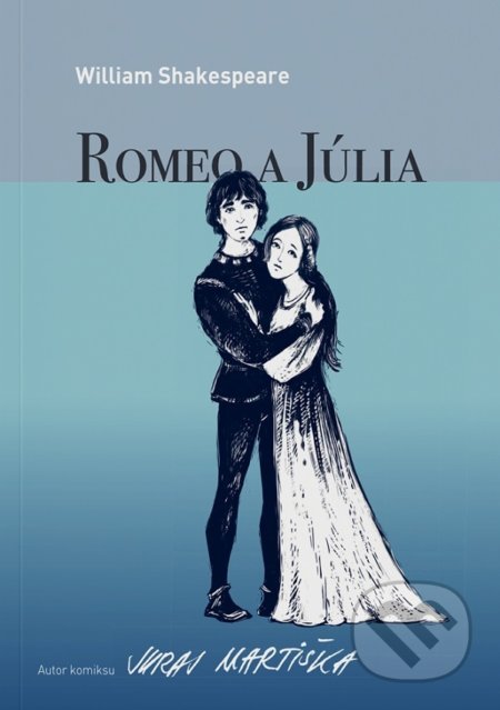 Kniha: William Shakespeare: Romeo a Júlia (Juraj Martiška). Divadelný ústav, 2022 Kniha: William Shakespeare: Romeo a Júlia (Juraj Martiška). Divadelný ústav, 2022