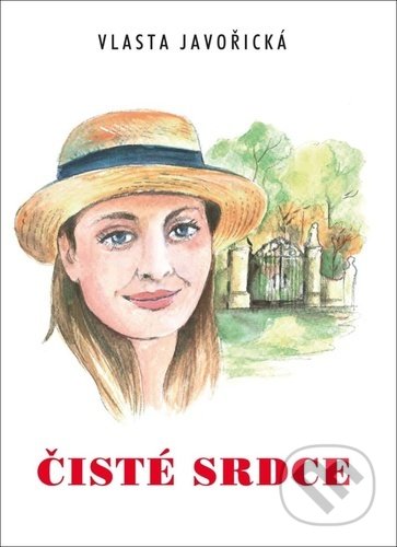 Kniha: Čisté srdce (Vlasta Javořická). Akcent, 2022 Kniha: Čisté srdce (Vlasta Javořická). Akcent, 2022