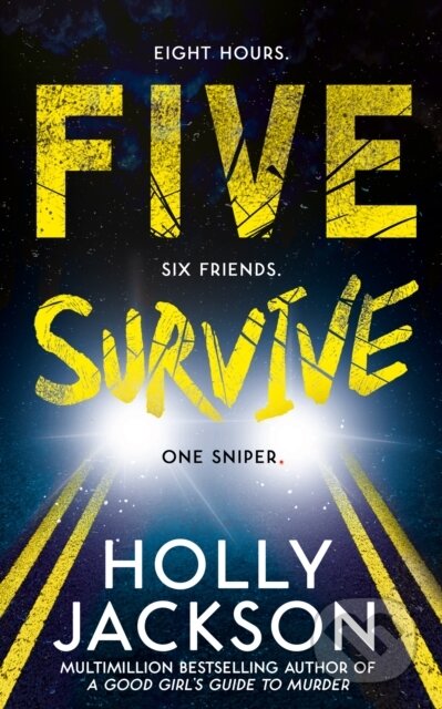 Kniha: Five Survive (Holly Jackson). HarperCollins, 2022 Kniha: Five Survive (Holly Jackson). HarperCollins, 2022