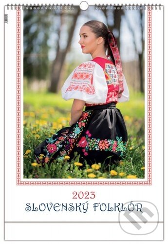 Nástenný kalendár Slovenský folklór 2023 (Press Group). Press Group, 2022 Nástenný kalendár Slovenský folklór 2023 (Press Group). Press Group, 2022