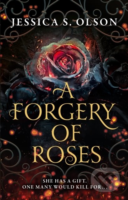Kniha: A Forgery of Roses (Jessica S. Olson). HarperCollins, 2022 Kniha: A Forgery of Roses (Jessica S. Olson). HarperCollins, 2022