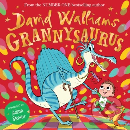 Kniha: Grannysaurus (David Walliams). HarperCollins, 2022 Kniha: Grannysaurus (David Walliams). HarperCollins, 2022