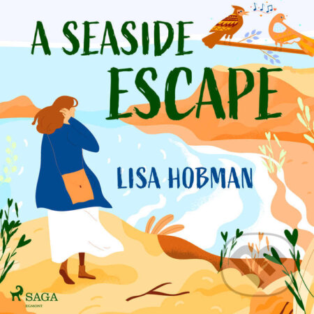 Audiokniha: A Seaside Escape (EN) (Lisa Hobman). Saga Egmont, 2022 Audiokniha: A Seaside Escape (EN) (Lisa Hobman). Saga Egmont, 2022