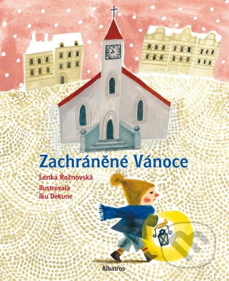 Kniha: Zachráněné Vánoce (Lenka Rožnovská). Albatros CZ, 2022 Kniha: Zachráněné Vánoce (Lenka Rožnovská). Albatros CZ, 2022