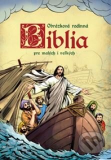 Kniha: Obrázková rodinná Biblia (Emese Sipos). Foni book, 2013 Kniha: Obrázková rodinná Biblia (Emese Sipos). Foni book, 2013