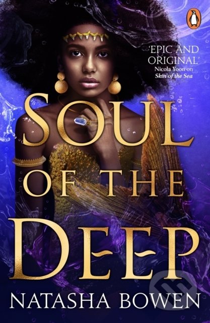 Kniha: Soul of the Deep (Natasha Bowen). Penguin Books, 2022 Kniha: Soul of the Deep (Natasha Bowen). Penguin Books, 2022