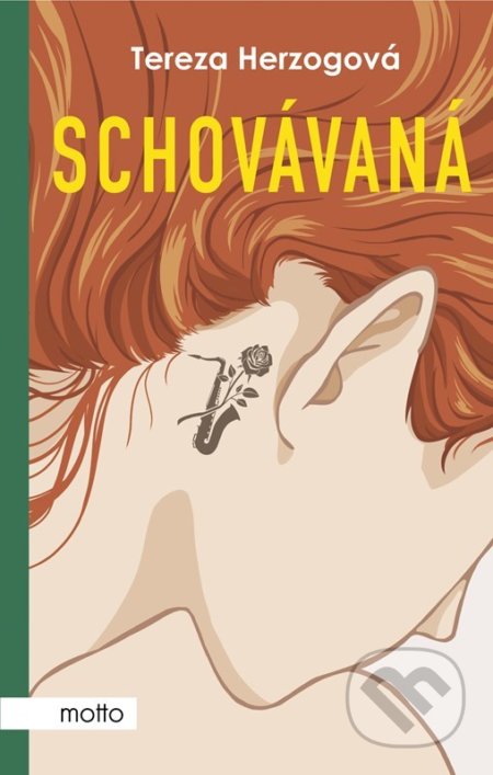 Kniha: Schovávaná (Tereza Herzogová). Motto, 2022 Kniha: Schovávaná (Tereza Herzogová). Motto, 2022
