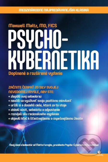 Kniha: Psycho-kybernetika (Maxwell Maltz). Citadella, 2024 Kniha: Psycho-kybernetika (Maxwell Maltz). Citadella, 2024